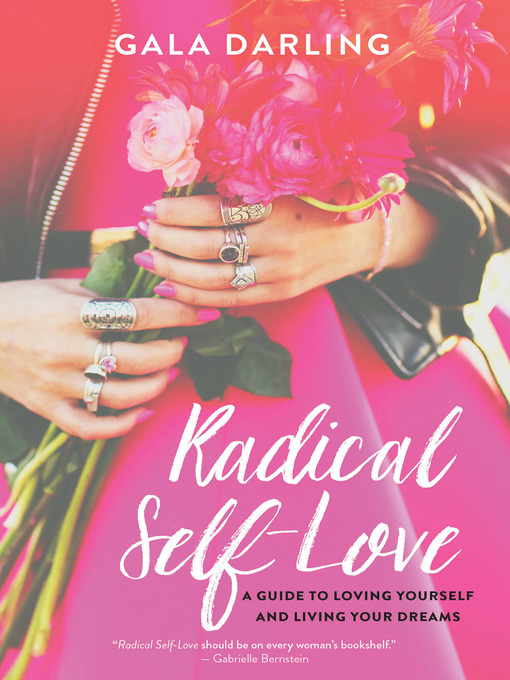 Title details for Radical Self-Love by Gala Darling - Wait list